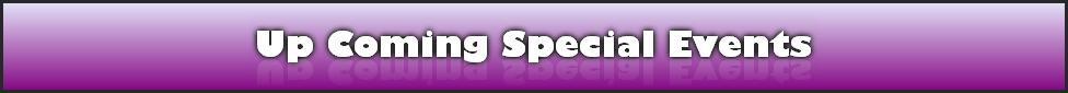 Up Coming Special Events